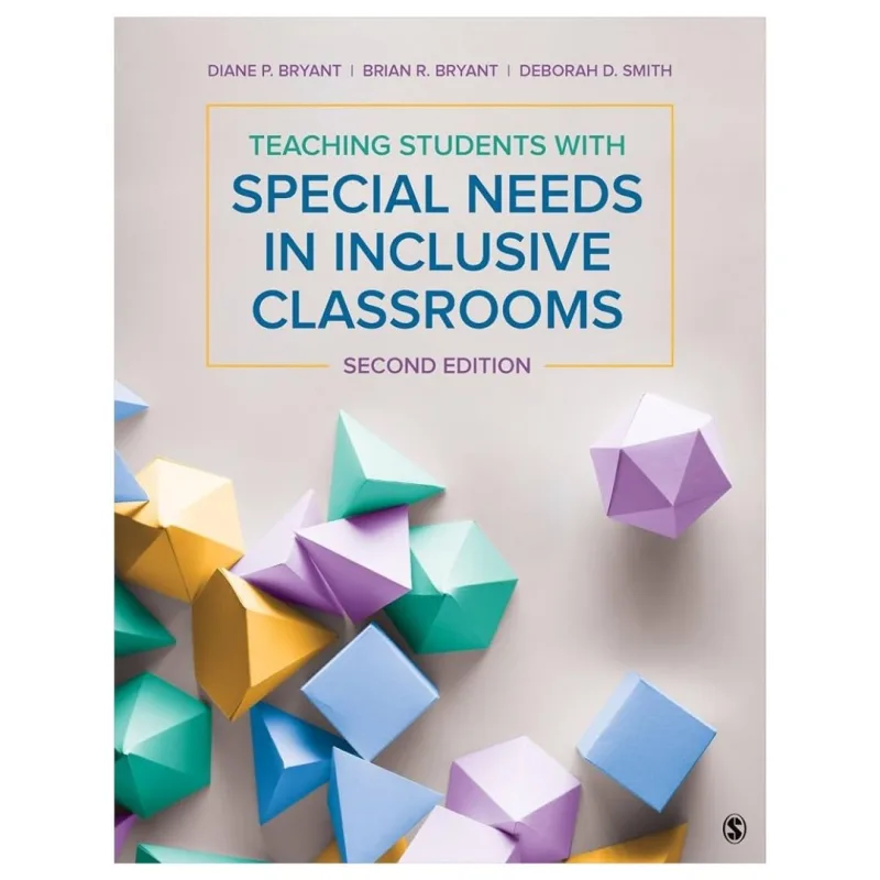 Teaching Students With Special Needs in Inclusive Classrooms, 2nd Edition Teaching Students With Special Needs in Inclusive Classrooms, 2nd Edition