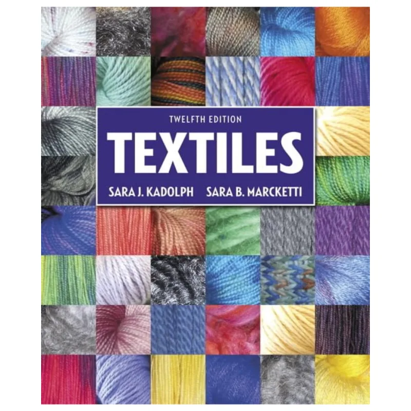 Textiles, 12th Edition Textiles, 12th Edition