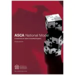 The ASCA National Model A Framework for School Counseling Programs, 4th Edition