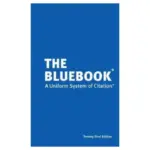 The Bluebook A Uniform System of Citation, 21st Edition