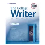 The College Writer A Guide to Thinking, Writing, and Researching, 7th Edition