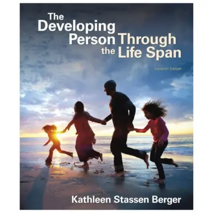 The Developing Person Through the Life Span, 11th Edition