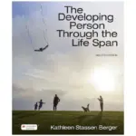 The Developing Person Through the Life Span, 12th Edition
