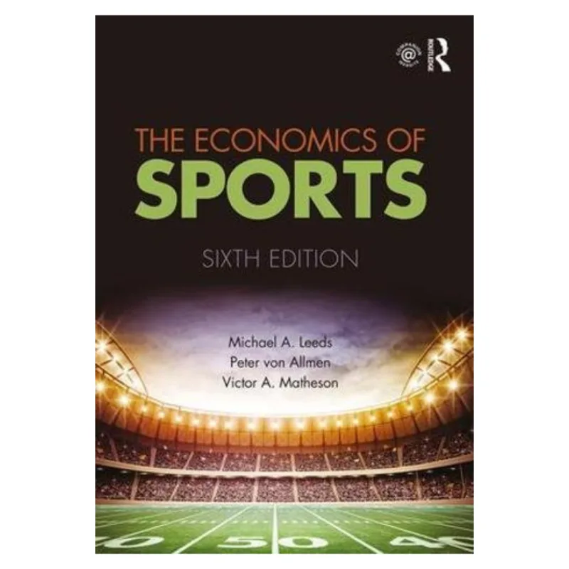The Economics of Sports, 6th Edition