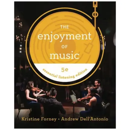 The Enjoyment of Music Essential Listening, 5th Edition