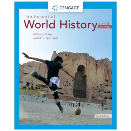 The Essential World History, Volume II: Since 1500, 9th Edition
