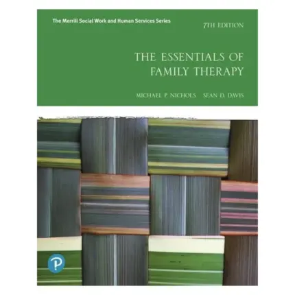 The Essentials of Family Therapy, 7th Edition
