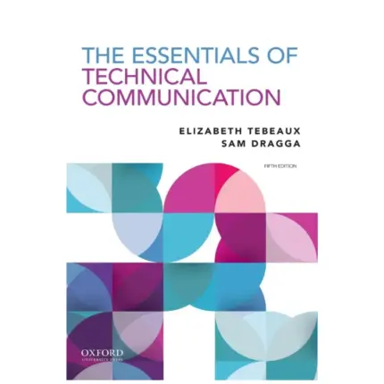 The Essentials of Technical Communication, 5th Edition