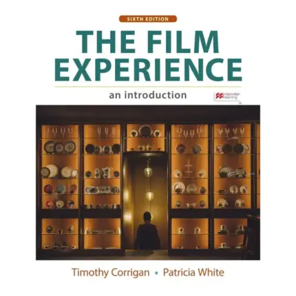 The Film Experience An Introduction, 6th Edition