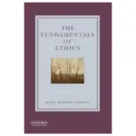 The Fundamentals of Ethics, 5th Edition