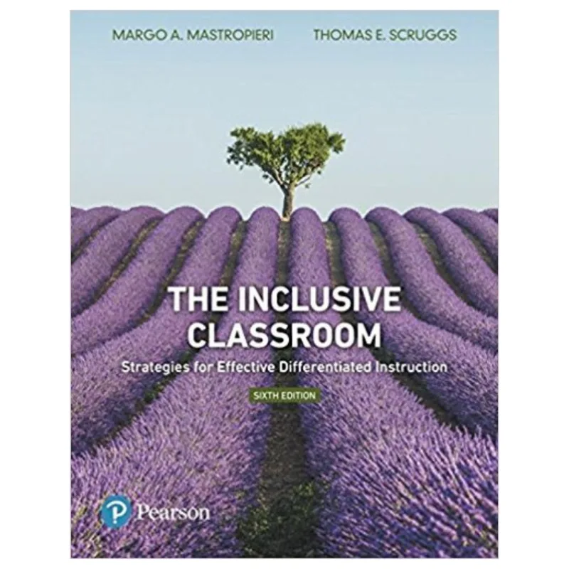 The Inclusive Classroom Strategies for Effective Differentiated Instruction, 6th Edition The Inclusive Classroom Strategies for Effective Differentiated Instruction, 6th Edition