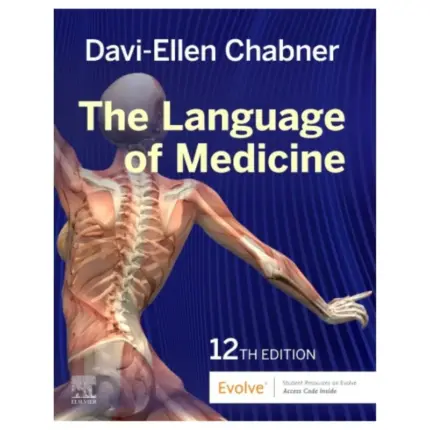 The Language of Medicine, 12th Edition