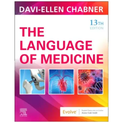 The Language of Medicine, 13th Edition