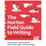 The Norton Field Guide to Writing with Readings and Handbook, 6th Edition