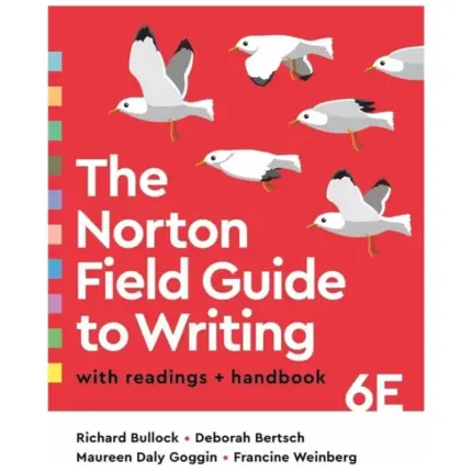 The Norton Field Guide to Writing with Readings and Handbook, 6th Edition