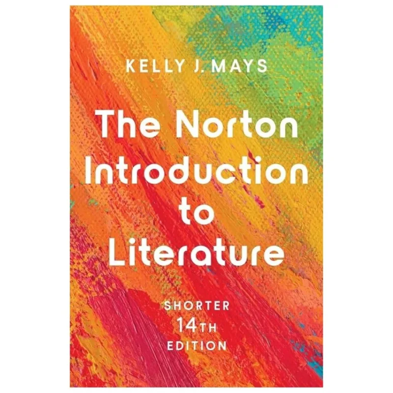 The Norton Introduction to Literature Shorter, 14th Edition The Norton Introduction to Literature Shorter, 14th Edition