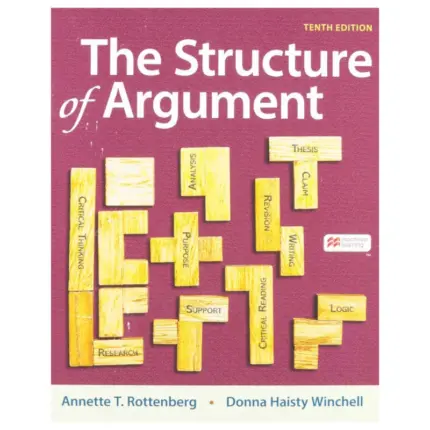 The Structure of Argument, 10th Edition