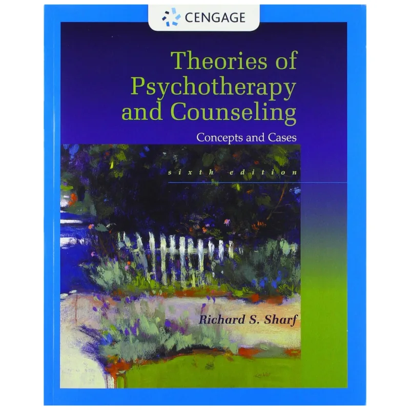 Theories of Psychotherapy & Counseling Concepts and Cases, 6th Edition