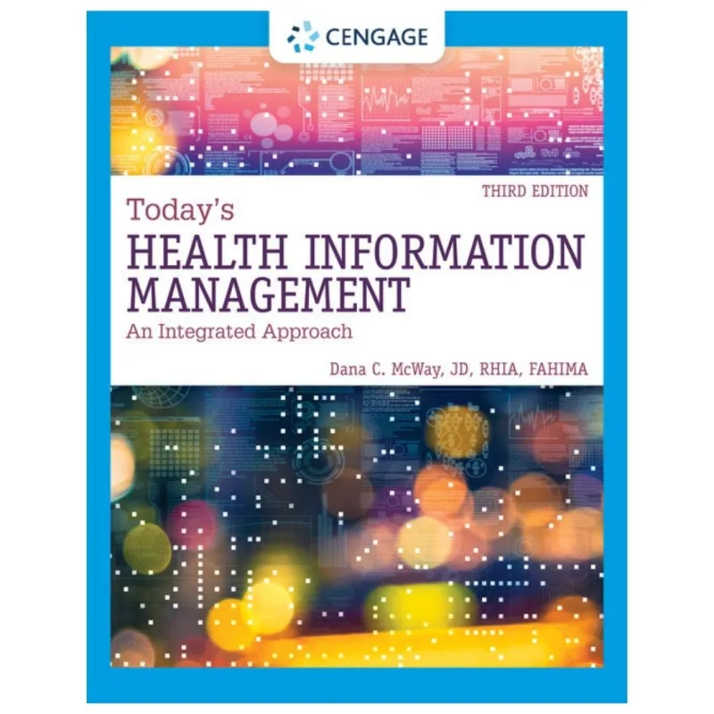 Todays Health Information Management, 3rd Edition Todays Health Information Management, 3rd Edition