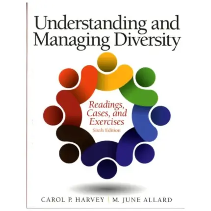 Understanding and Managing Diversity Readings, Cases, and Exercises, 6th Edition
