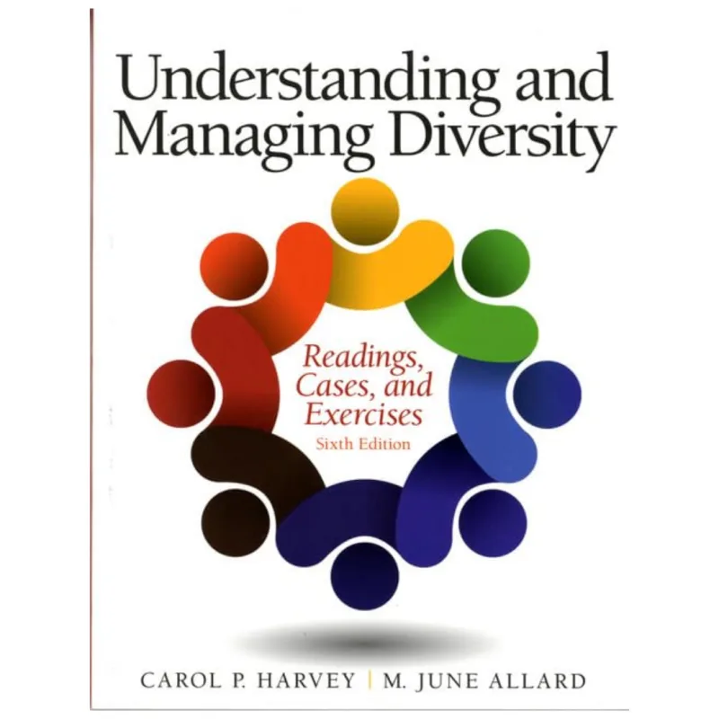 Understanding and Managing Diversity Readings, Cases, and Exercises, 6th Edition