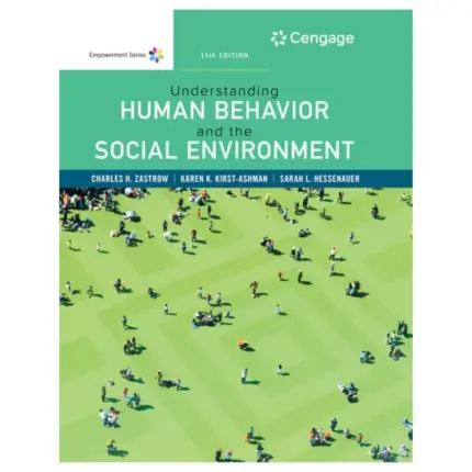 Understanding Human Behavior and the Social Environment, 11th Edition