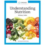 Understanding Nutrition, 16th Edition