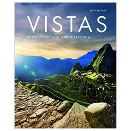 Vistas Introduccion a La Lengua Espanola, 6th Edition