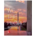 We The People An Introduction To American Government, 13th Edition