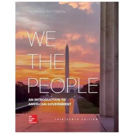 We The People An Introduction To American Government, 13th Edition