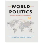 World Politics Interests, Interactions, Institutions, 6th Edition