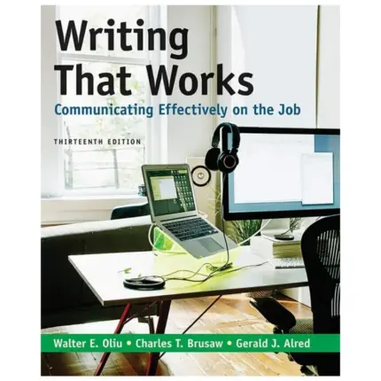 Writing That Works Communicate Effectively on the Job, 13th Edition